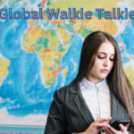 Global Walkie Talkie