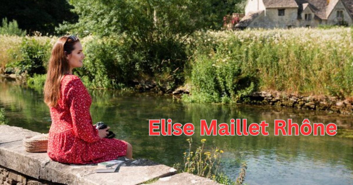 Elise Maillet Rhône